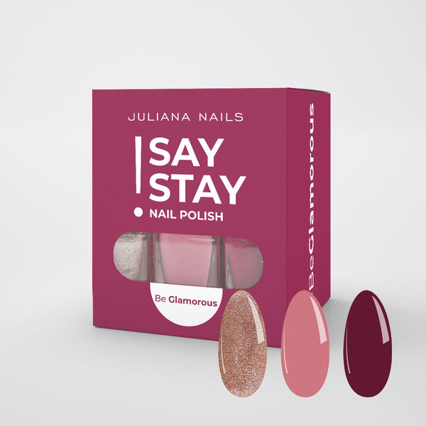 Say Stay! Nail polish Collection – Be Glamorous